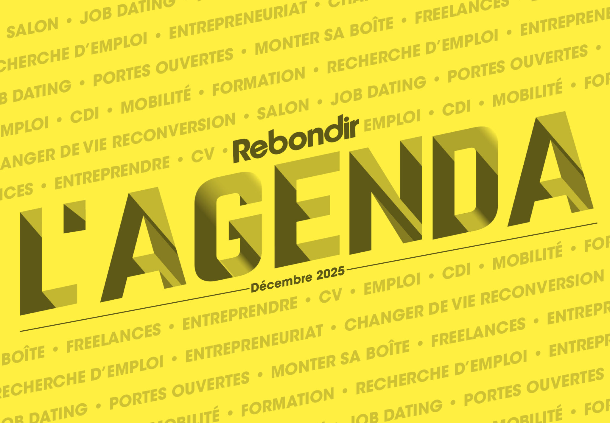 Recherche d’emploi, reconversion, entrepreneuriat… Les événements à ne pas rater en décembre 2025